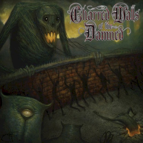 Charred Walls Of The Damned - Charred Walls Of The Damned